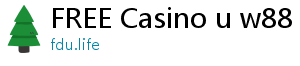 FREE Casino u w88